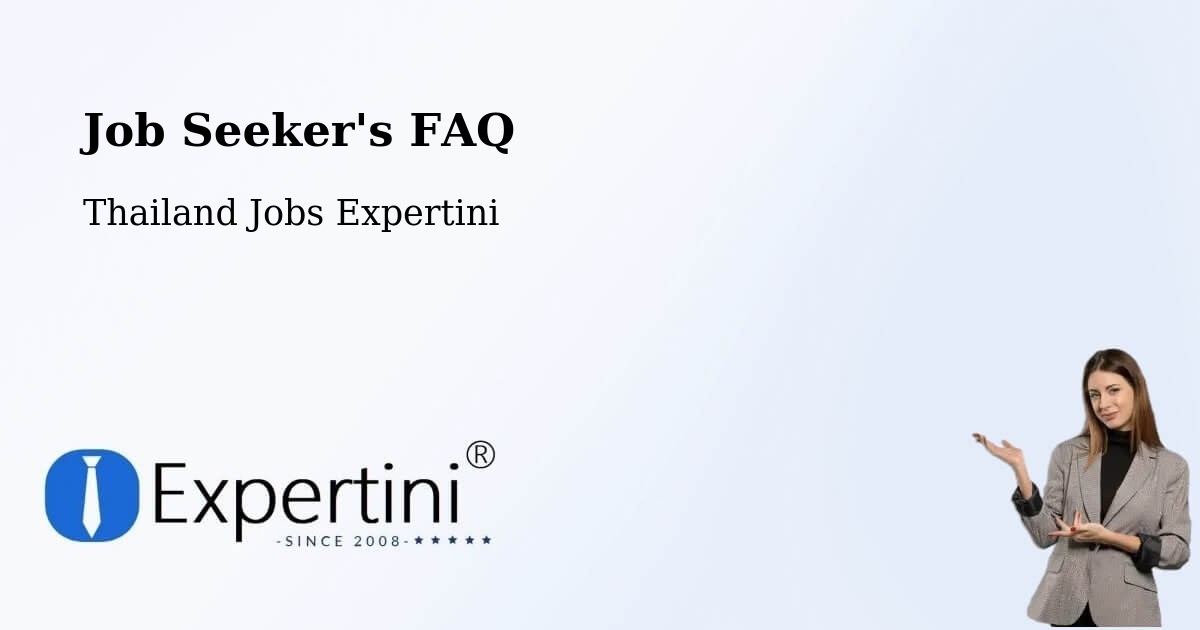 Job Seeker FAQ – Suanluang - Thailand Jobs Expertini