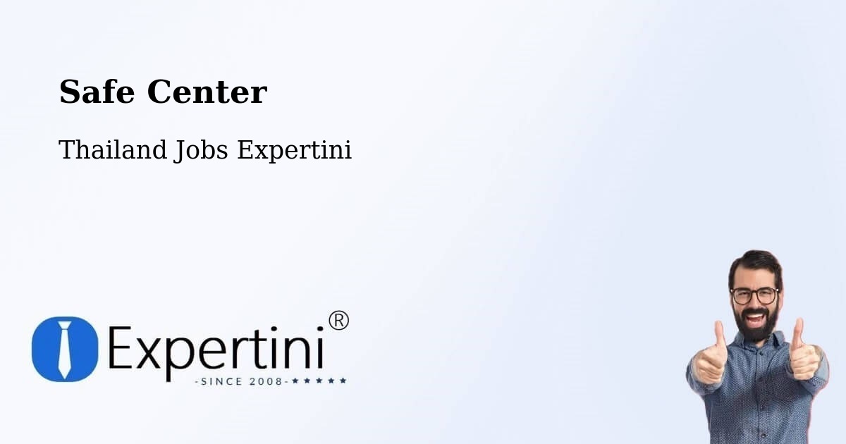Safety Center – Suanluang - Thailand Jobs Expertini