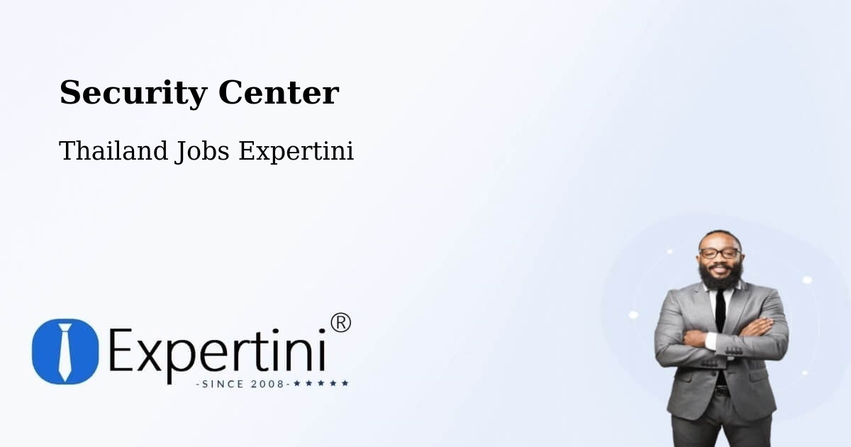 Security & Compliance – Suanluang - Thailand Jobs Expertini